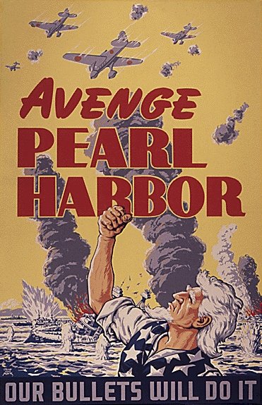 El ataque inflamó los sentimientos de los Estados Unidos (Vengad Pearl Harbor - Nuestras balas lo harán).