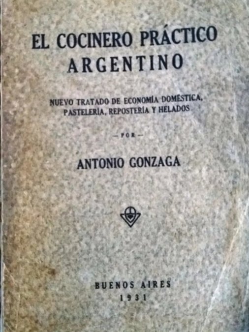 "El cocinero práctico argentino", el segundo libro de Antonio Gonzaga